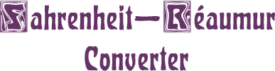 Fahrenheit �� R�aumur Converter